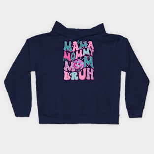 Mama Mommy Mom Bruh Mothers Day Groovy Vintage Funny Mother Kids Hoodie